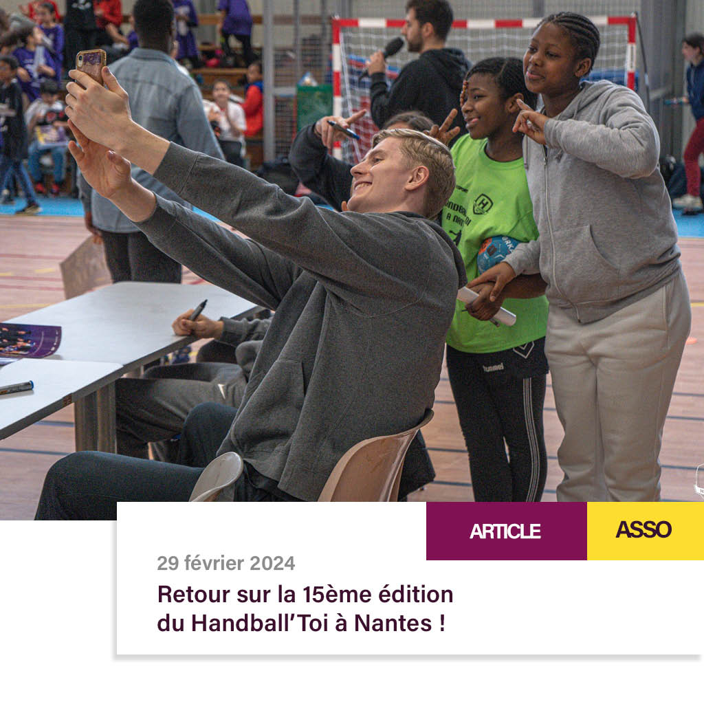 Retour sur la 15ème édition du Handball'Toi à Nantes !
